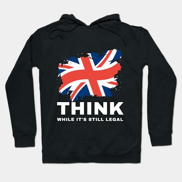 Think While It's Still Legal Hoodie by Coralgb